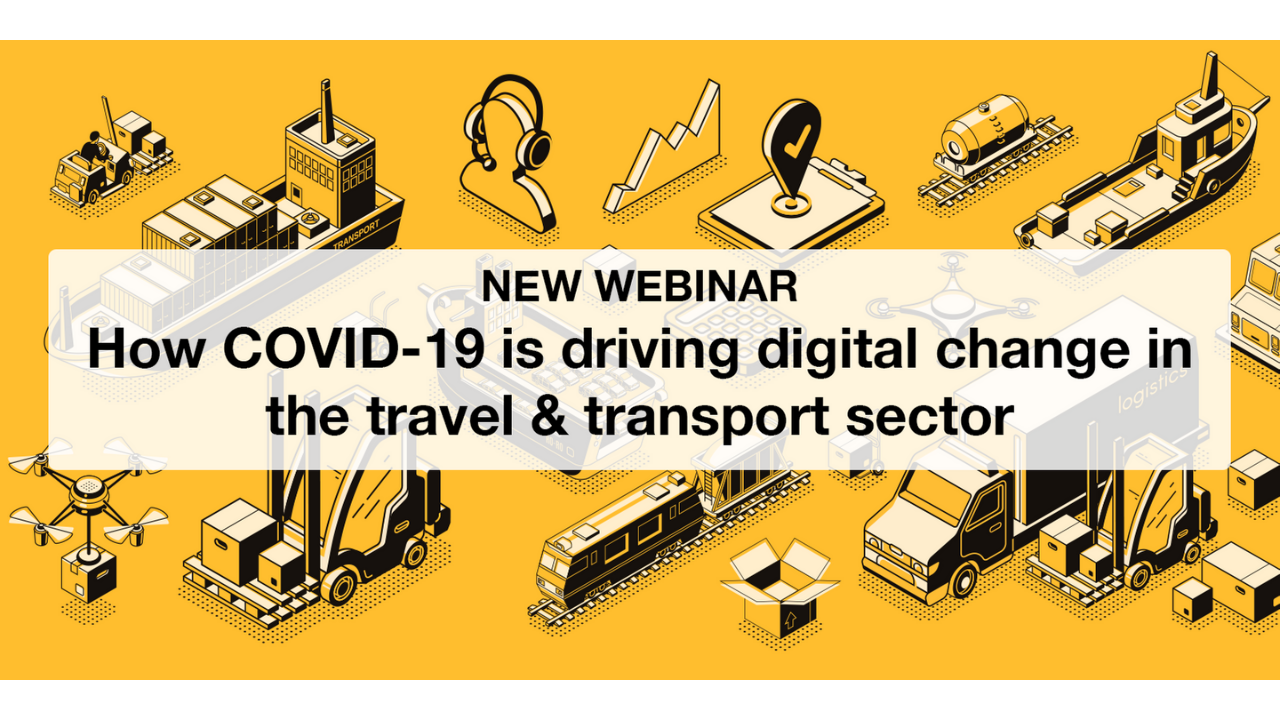 How COVID 19 is driving digital change in the travel & transport sector