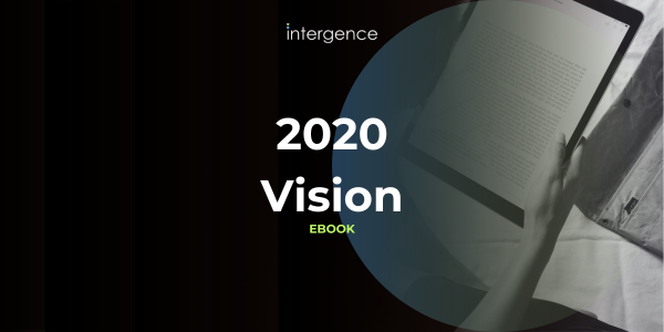 2020 Vision eBook | Intergence